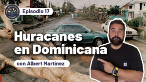 Episode 17 Atmospheric Turbulence Hurricanes in the Dominican Republic